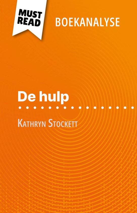 De hulp van Kathryn Stockett (Boekanalyse) - cover