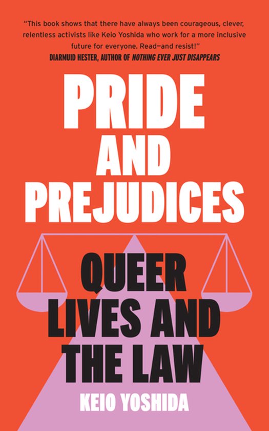 Boek "Pride and Prejudices: Queer Lives and the Law" door Keio Yoshida, met een oranje omslag en de titel in witte letters.