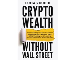 Crypto Wealth Without Wall Street
