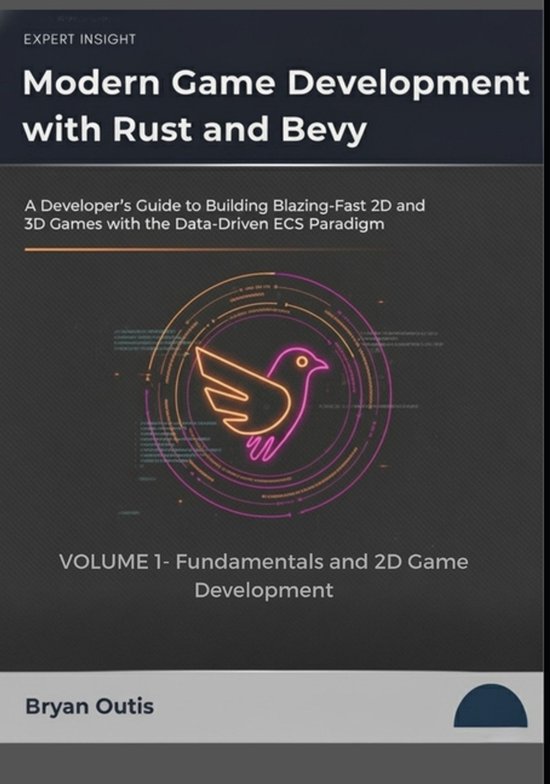 Modern Game Development with Rust and Bevy- Fundamentals and ... - cover