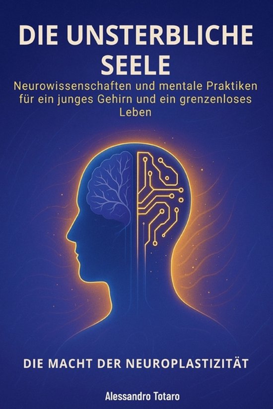 Der Code Der Langlebigkeit-Die Unsterbliche Seele - Die Mach ... - cover