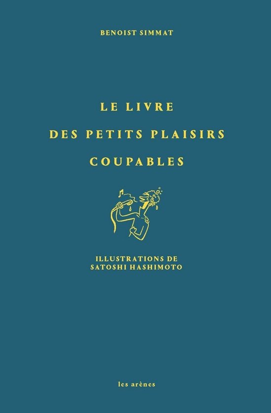 Le petit livre des plaisirs coupables