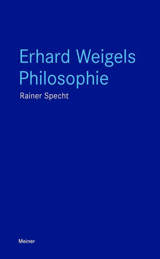 Blaue Reihe - Erhard Weigels Philosophie - cover