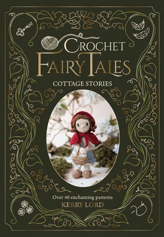 Crochet Fairy Tales - Crochet Fairy Tales: Cottage Stories - cover
