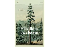 Omslag van Mijn tijd in deze bossen