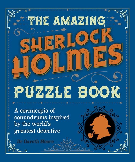 The Amazing Sherlock Holmes Puzzle Book, een boek vol raadsels geïnspireerd door 's werelds grootste detective.