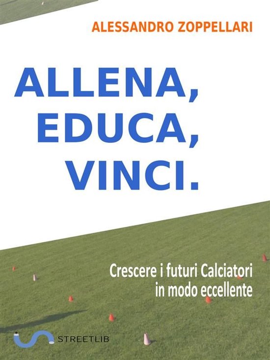 Allena, Educa, Vinci. - cover