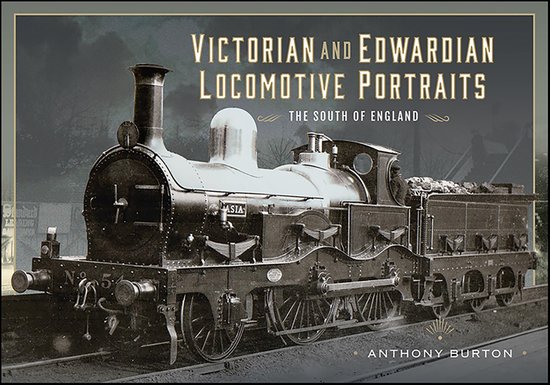 Victorian and Edwardian Locomotive Portraits