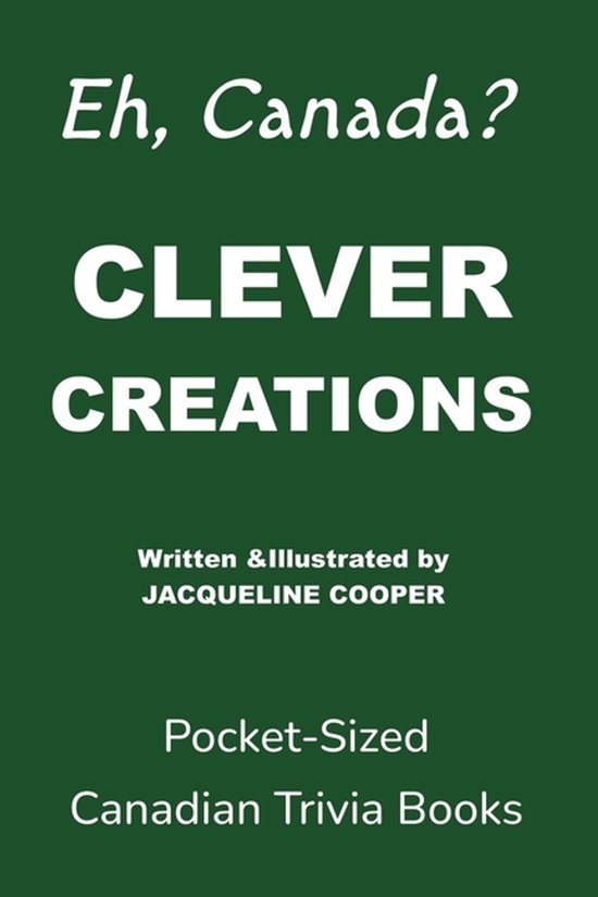 Eh, Canada?- Clever Creations - cover