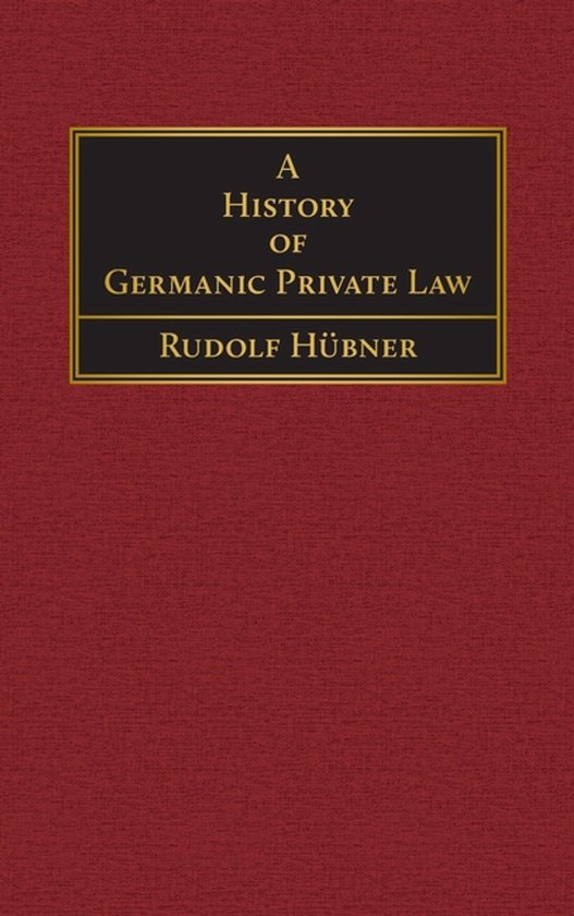A History of Germanic Private Law [1918] - cover