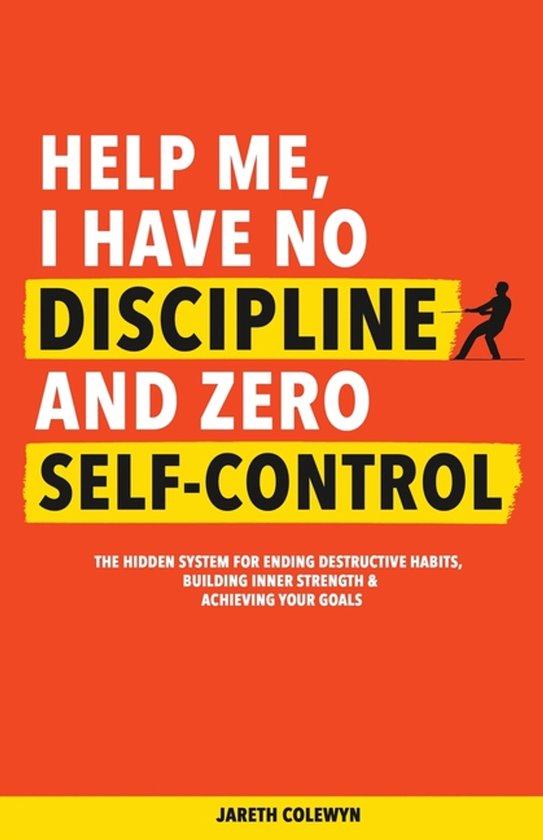 Help Me, I Have No Discipline and Zero Self-Control - cover
