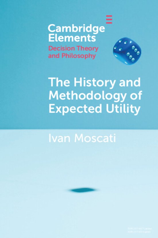 Elements in Decision Theory and Philosophy-The History and M ... - cover