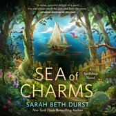 Couverture du livre 'Sea of Charms'. Voilier sur la mer, avec un dragon magique et un monstre marin. Texte : 'SEA of CHARMS SARAH BETH DURST'.