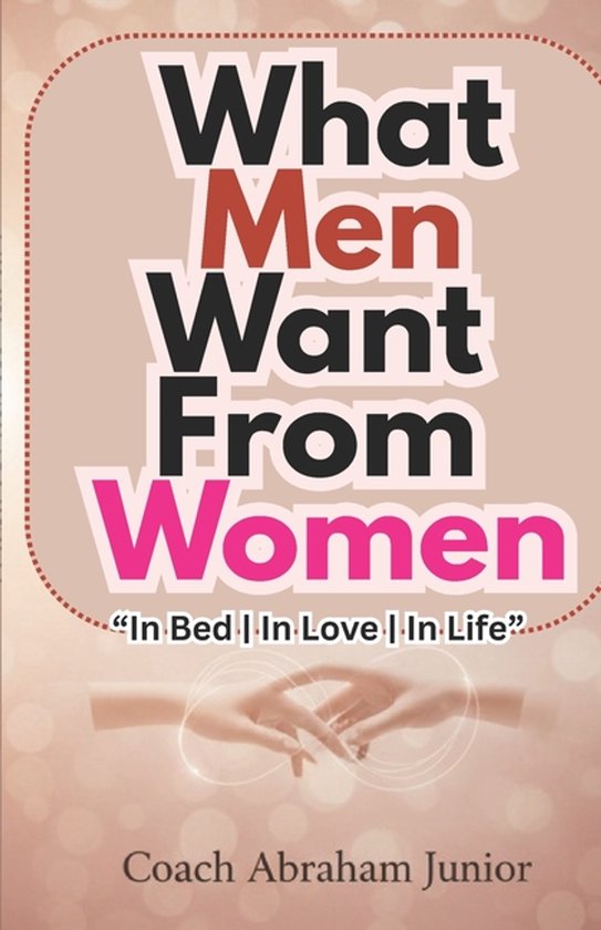 The Love Confidence- What Men Want from Women - cover