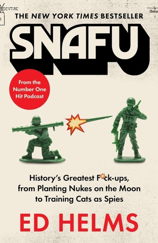 Snafu: The Definitive Guide To History's Greatest Screwups - cover