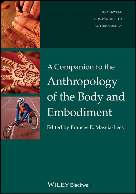 A Companion to the Anthropology of the Body and Embodiment - cover