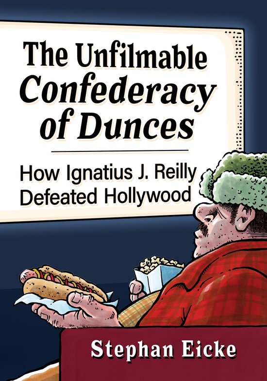 The Unfilmable Confederacy of Dunces - cover