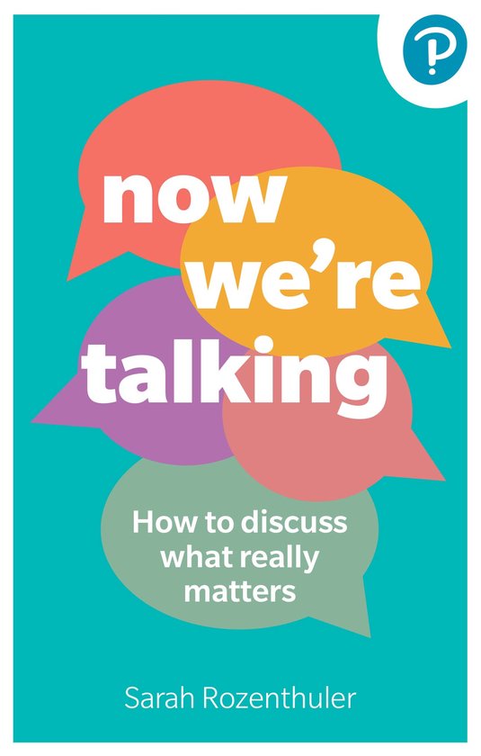 Now We're Talking: How to discuss what really matters - cover