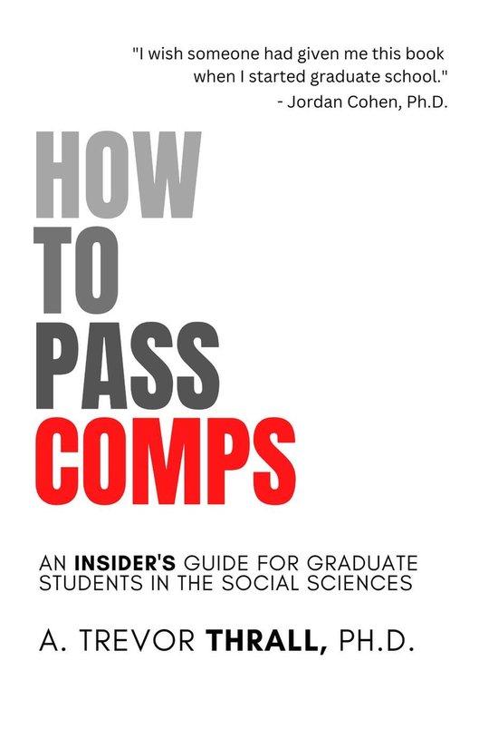 How to Pass Comps: An Insider's Guide for Graduate Students  ... - cover