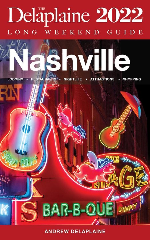 Nashville - The Delaplaine 2022 Long Weekend Guide - cover