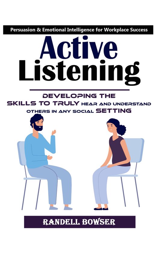 Active Listening: Mastering the Art of Listening to Improve  ... - cover
