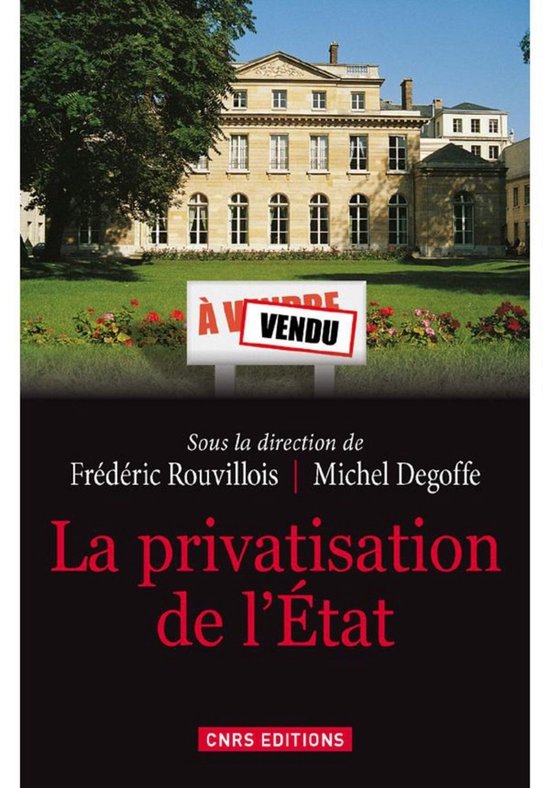 Sciences politiques et relations internationales - La Privatisation de l'Etat