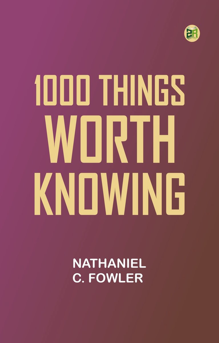 1000 Things Worth Knowing