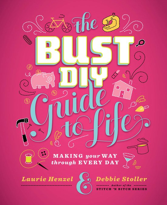 The Bust DIY Guide to Life - cover