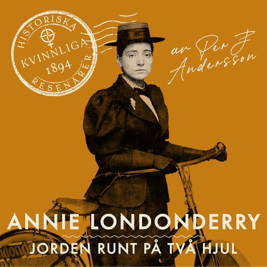 Annie Londonderry: Jorden runt på två hjul - cover