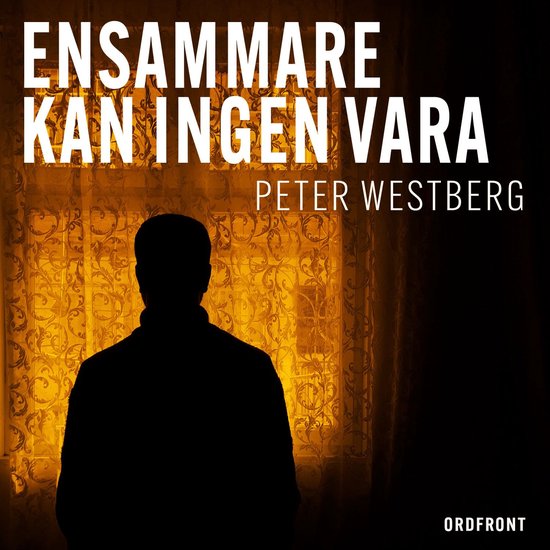Ensammare kan ingen vara - cover