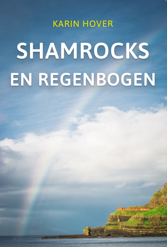 Kilcarrick serie deel 1 - Shamrocks en regenbogen
