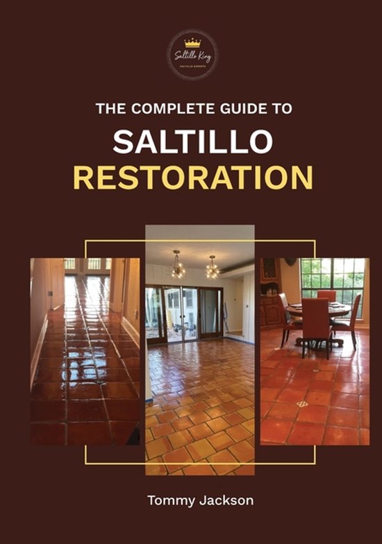 The Complete Guide to Saltillo Restoration - cover