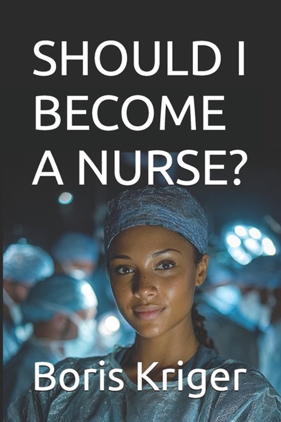 Business and Professional Development- Should I Become a Nur ... - cover