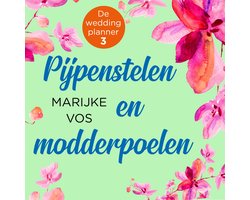 Omslag van Pijpenstelen en modderpoelen