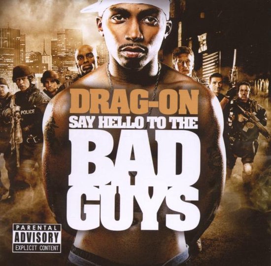 Drag On Say Hello To The Bad Guys, DragOn CD (album) Muziek