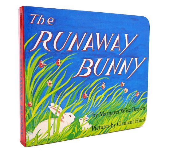 Runaway Bunny - Margaret Wise Brown
