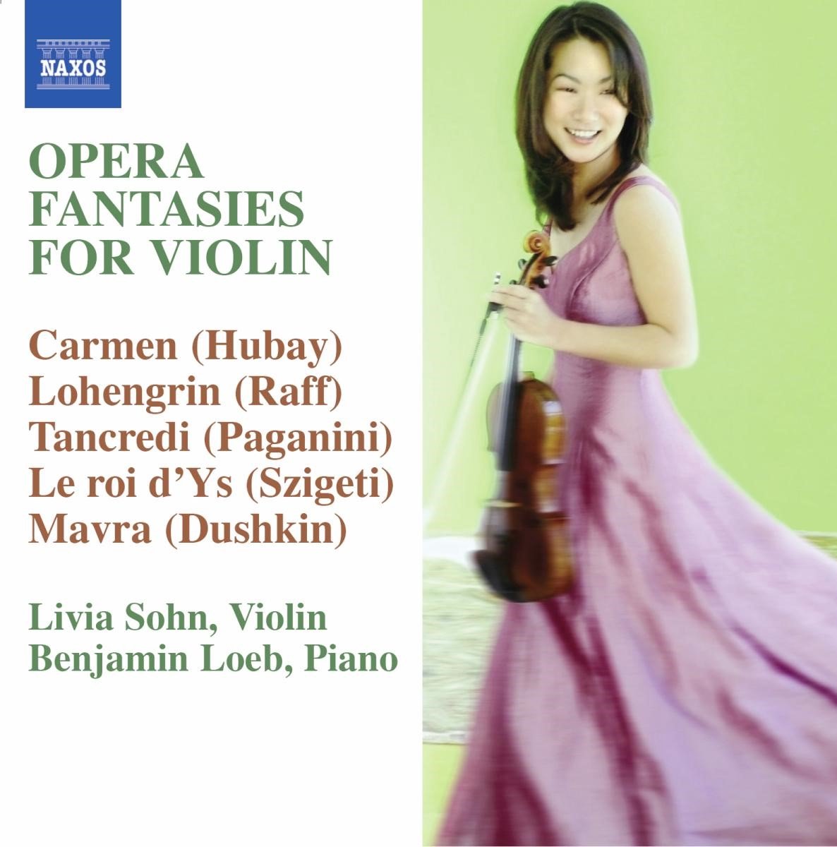 Livia Sohn & Benjamin Loeb - Opera Fantasies For Violin (CD)