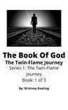 The Twin-Flame Journey 1 - The Book Of God