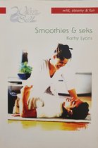 Smoothies & Seks