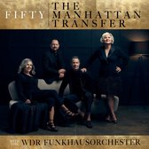 WDR Funkhausorchester & The Manhattan Transfer - Fifty (CD)