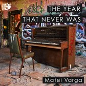 Matei Varga - The Year That Never Was (CD)