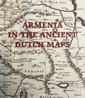 Armenia in The Ancient Dutch Maps