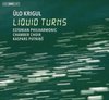Estonian Philharmonic Chamber Choir & Tallinn Chamber Choir - Liquid Turns (Super Audio CD)