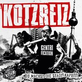 Kotzreiz - Du Machts Die Stadt Kaputt (LP) (Reissue)