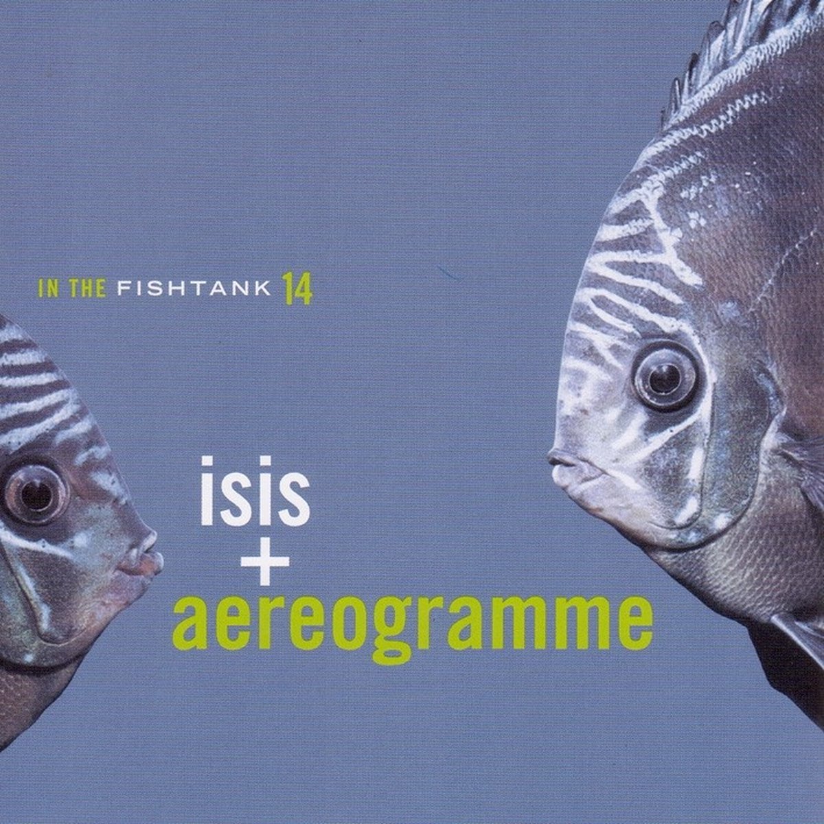 Isis + Aereogramme - In The Fishtank 14 (LP)