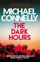 Boek cover The Dark Hours van Connelly, Michael (Onbekend)