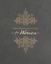 Bible Promises to Live By - Bible Promises to Live By for Women