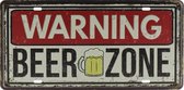 Wandbord – Mancave – Warning beer zone – Vintage - Retro - Wanddecoratie – Reclame bord – Restaurant – Kroeg - Bar – Cafe - Horeca – Metal Sign – Mannen Cadeau - 15x30cm