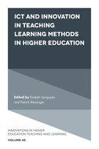 Innovations in Higher Education Teaching and Learning 45 - ICT and Innovation in Teaching Learning Methods in Higher Education