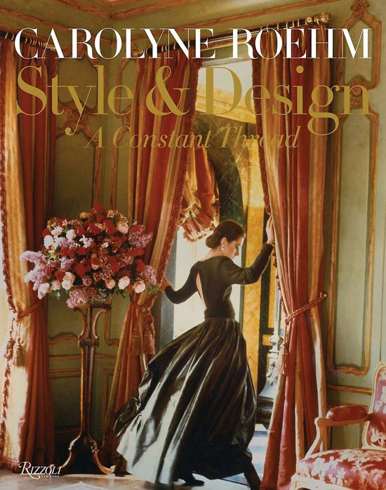 Carolyne Roehm Style Design A Constant Thread - cover